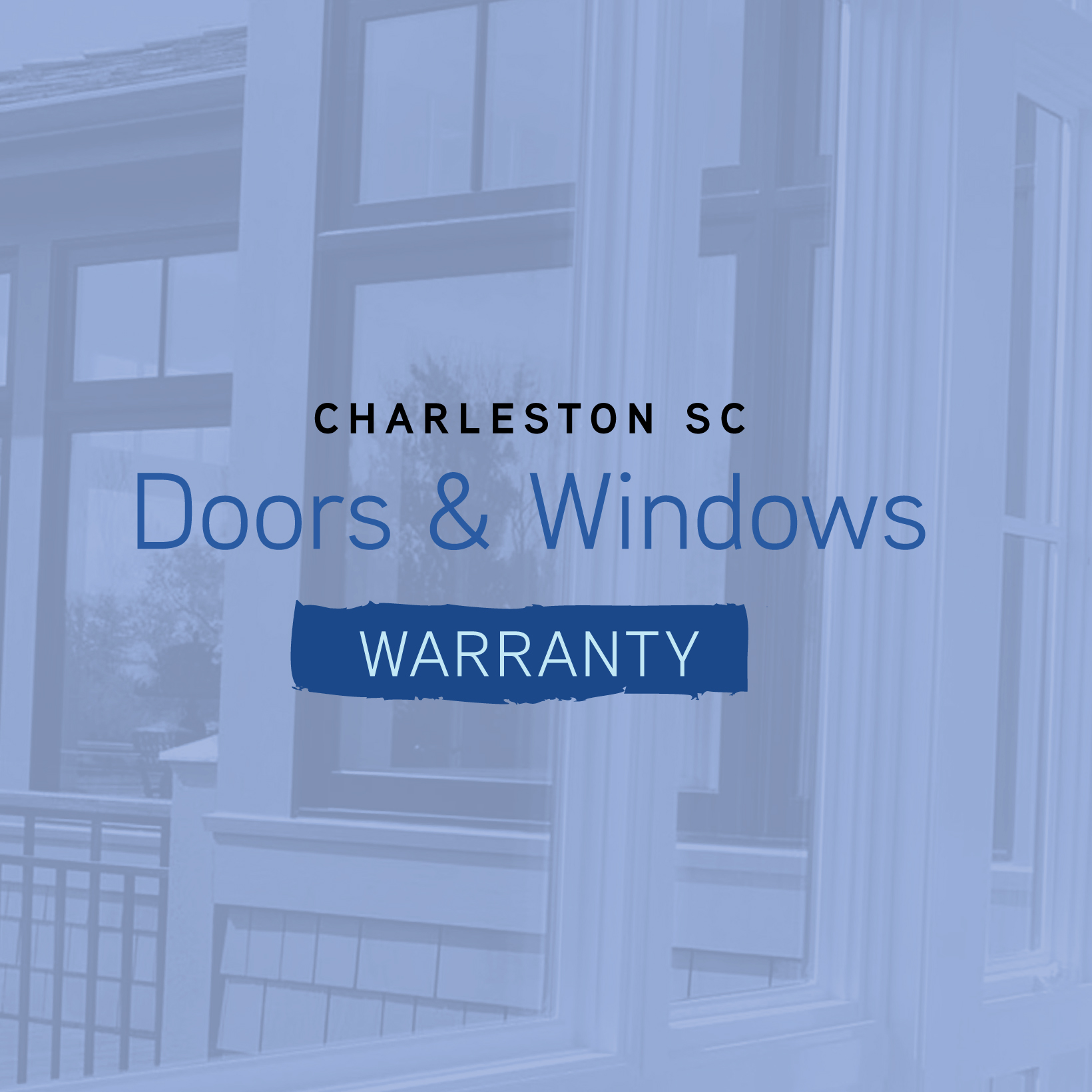 Window & Door Warranties Charleston SC – Simonton, ProVia, Andersen, Marvin & NBC