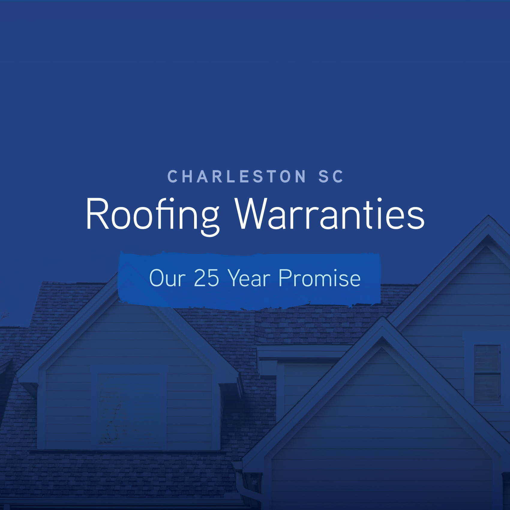 Roofing Warranties Charleston SC – NBC’s 25-Year Promise 