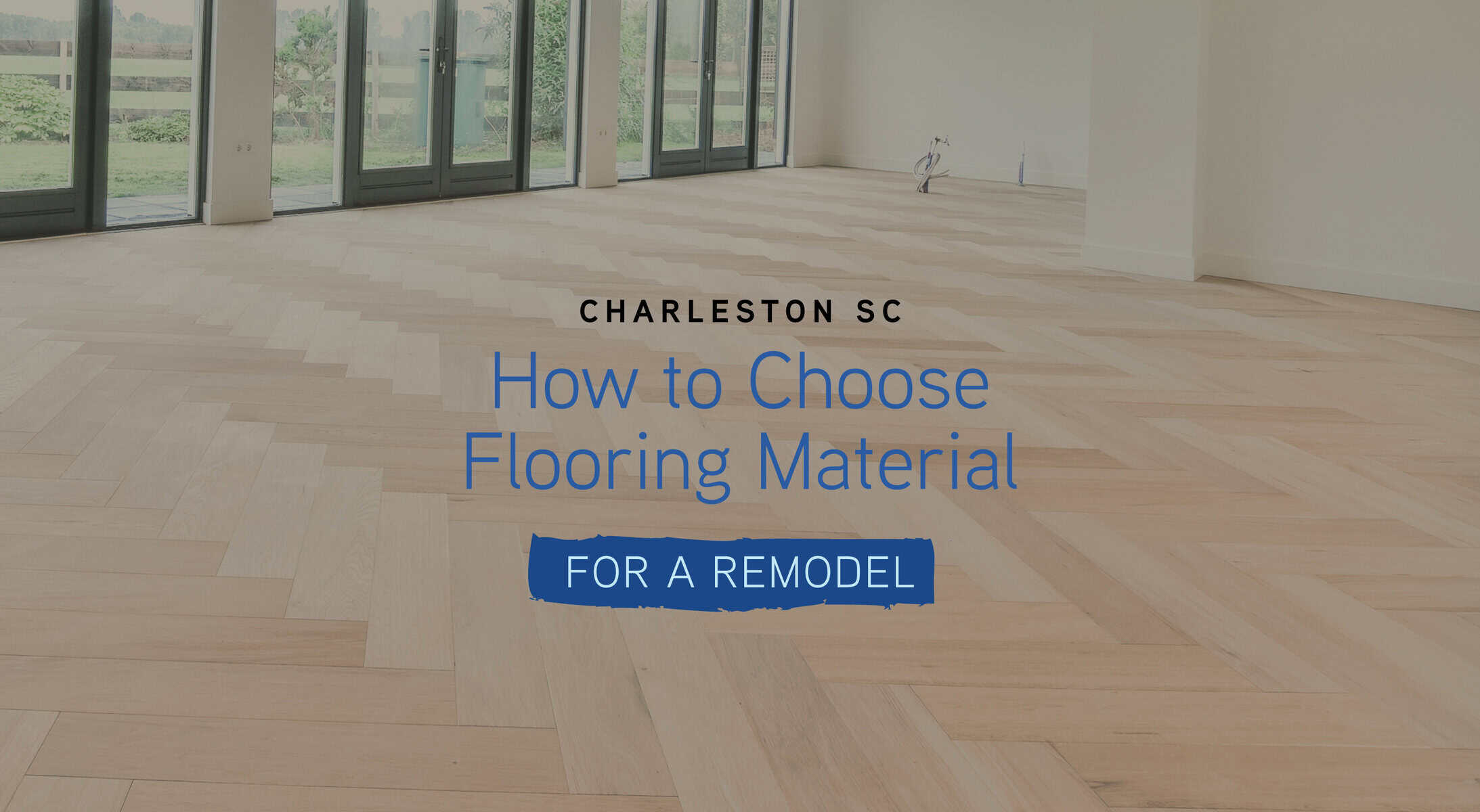 How to Choose Flooring Materials for a Remodel - New Beginnings ...