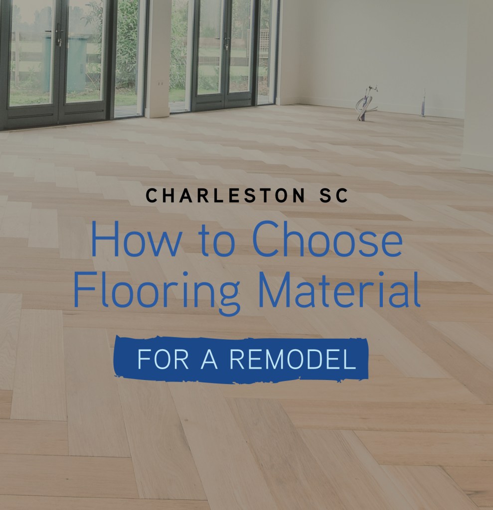 How to Choose Flooring Materials for a Remodel