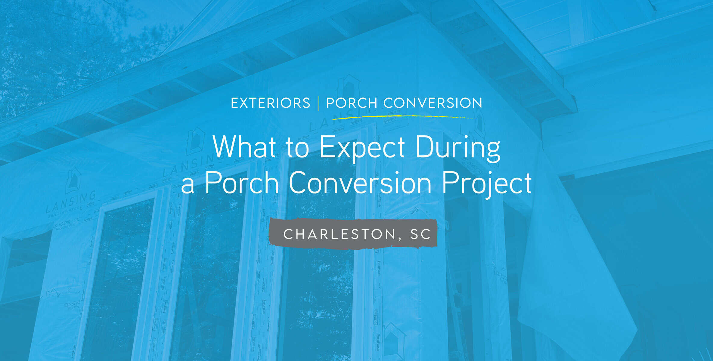 Porch Conversion Process | What to Expect in Charleston